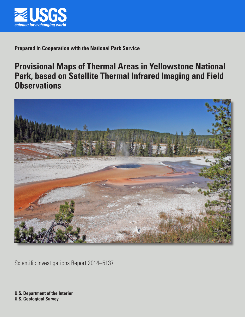 Provisional Maps of Thermal Areas in Yellowstone National Park, Based on Satellite Thermal Infrared Imaging and Field Observations