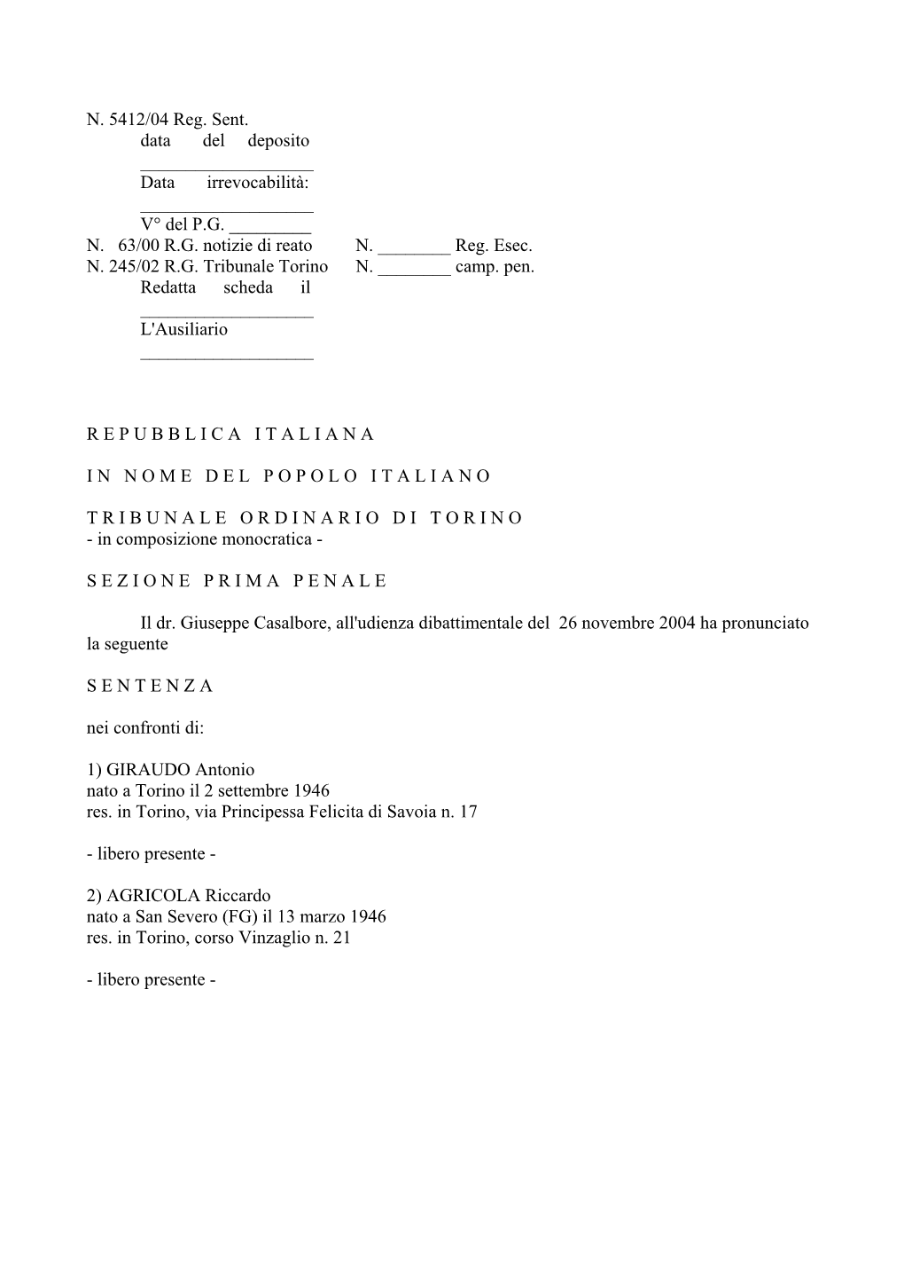 N. 5412/04 Reg. Sent. Data Del Deposito ______Data Irrevocabilità: ______V° Del P.G