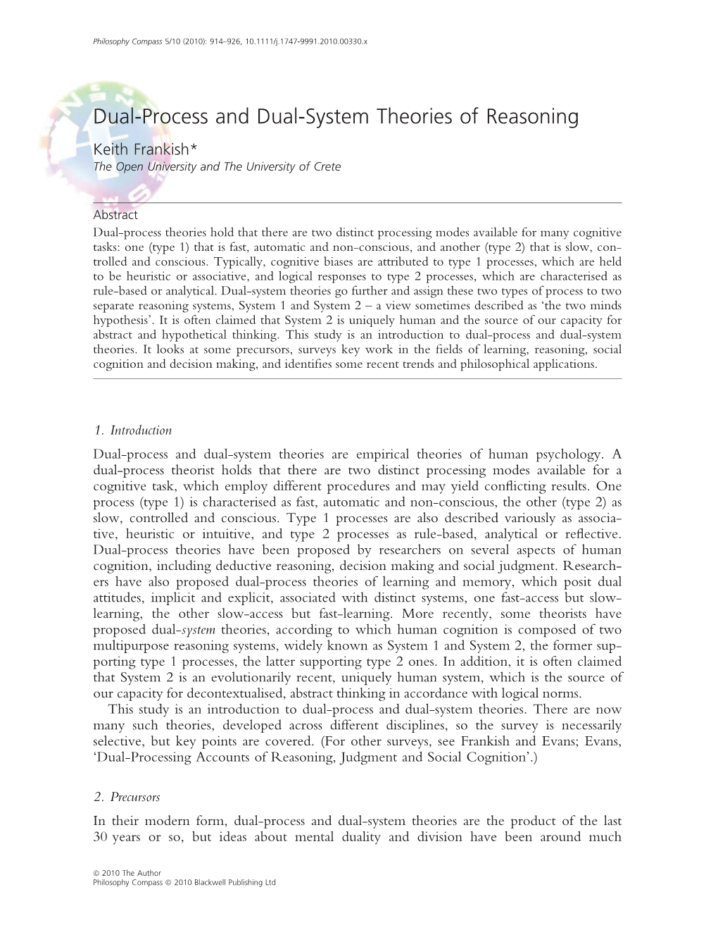 Dual-Process and Dual-System Theories of Reasoning Keith Frankish* the Open University and the University of Crete