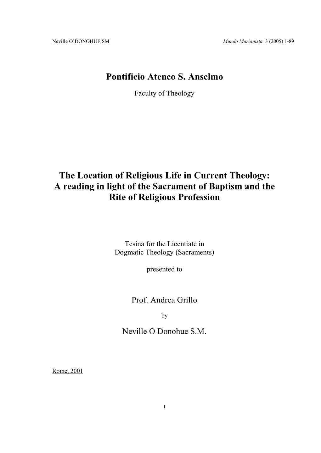 Pontificio Ateneo S. Anselmo the Location of Religious Life in Current Theology: a Reading in Light of the Sacrament of Baptism