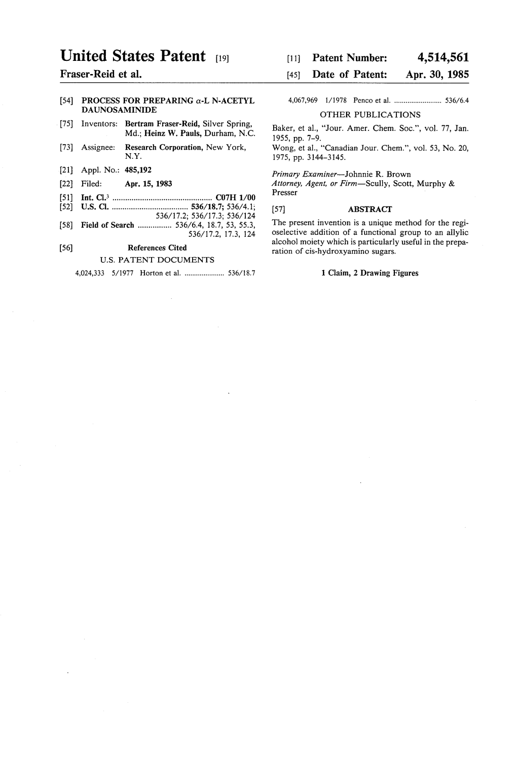 United States Patent (19) (11 Patent Number: 4,514,561 Fraser-Reid Et Al