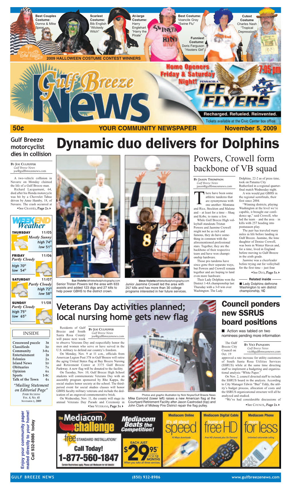 Dynamic Duo Delivers for Dolphins Dies in Collision Powers, Crowell Form by JOE CULPEPPER Gulf Breeze News Joe@Gulfbreezenews.Com Backbone of VB Squad