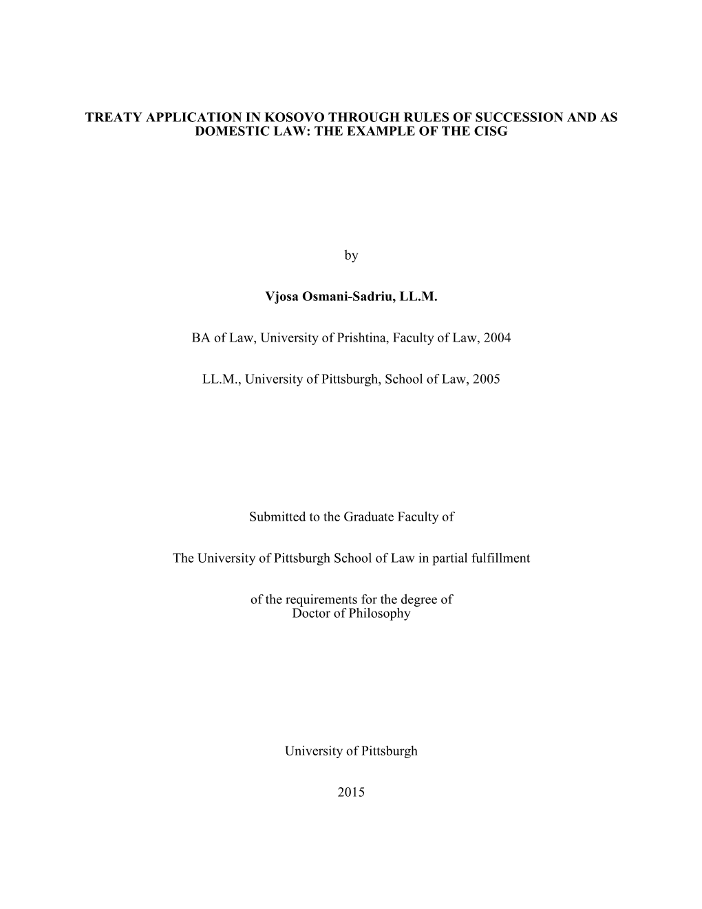 Treaty Application in Kosovo Through Rules of Succession and As Domestic Law: the Example of the Cisg