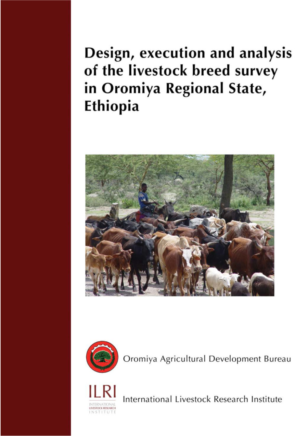 Design, Execution and Analysis of the Livestock Breed Survey in Oromiya Regional State, Ethiopia