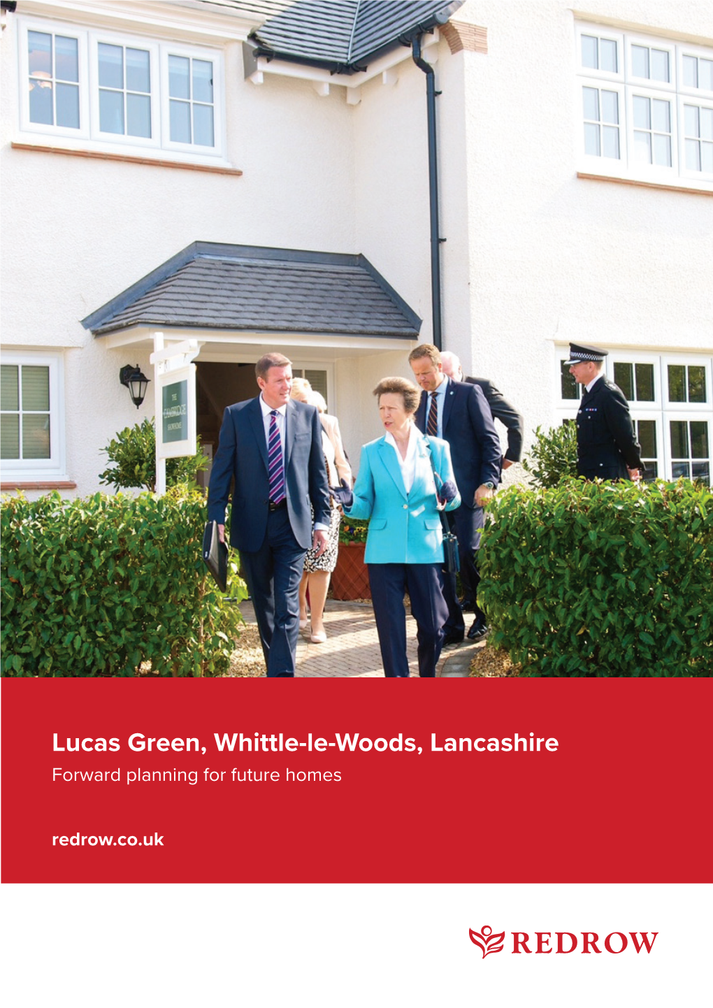 Lucas Green, Whittle-Le-Woods, Lancashire Forward Planning for Future Homes Redrow.Co.Uk Development Factfile