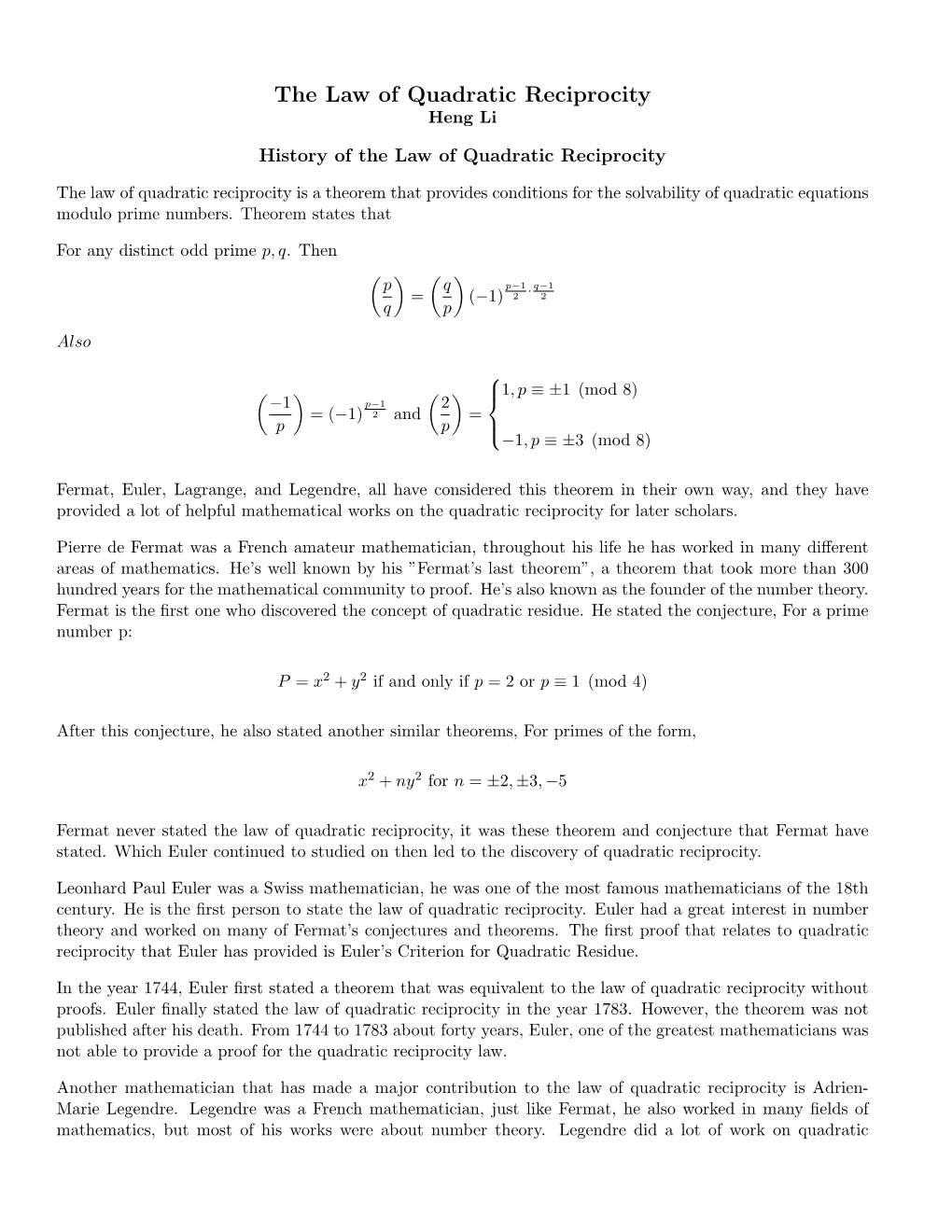 The Law of Quadratic Reciprocity Heng Li