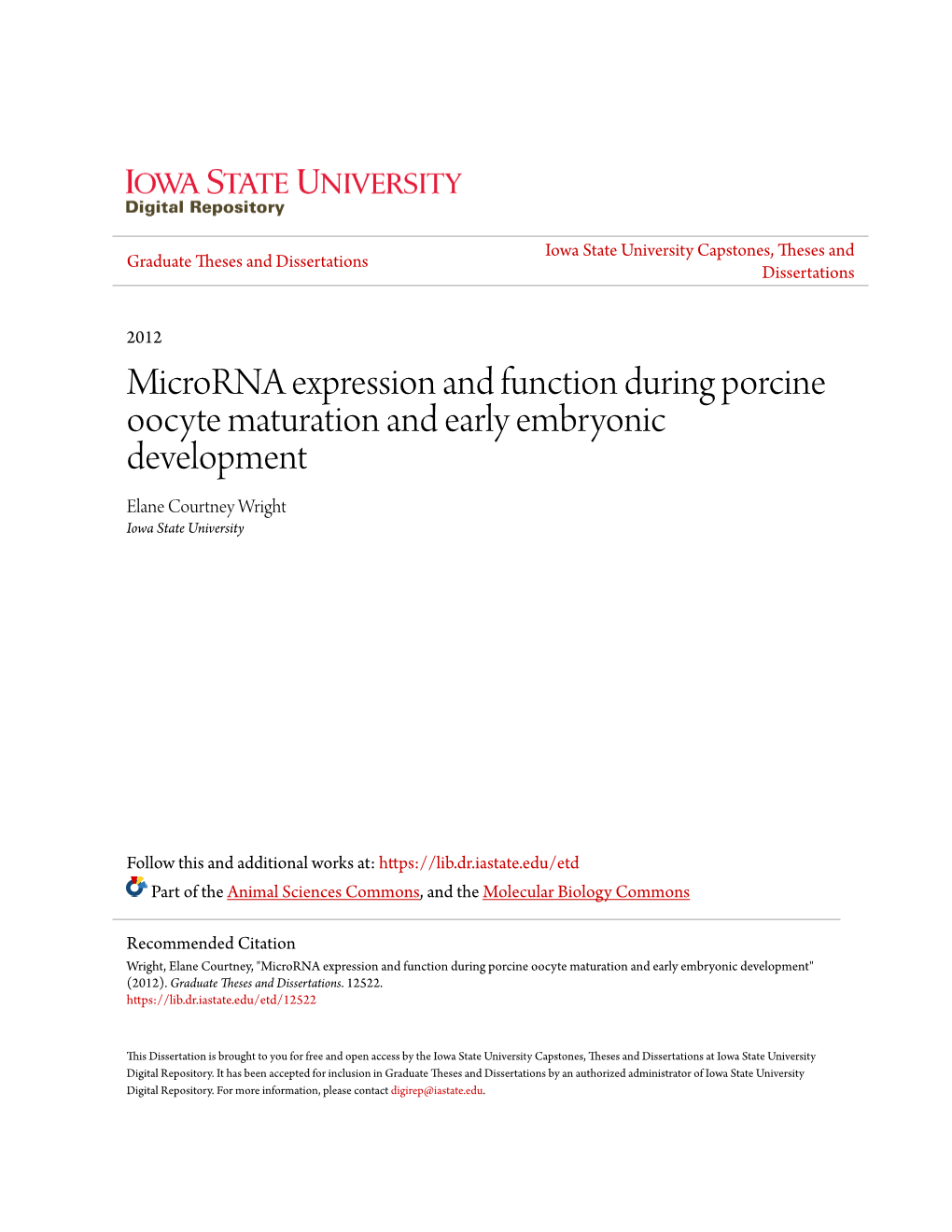 Microrna Expression and Function During Porcine Oocyte Maturation and Early Embryonic Development Elane Courtney Wright Iowa State University