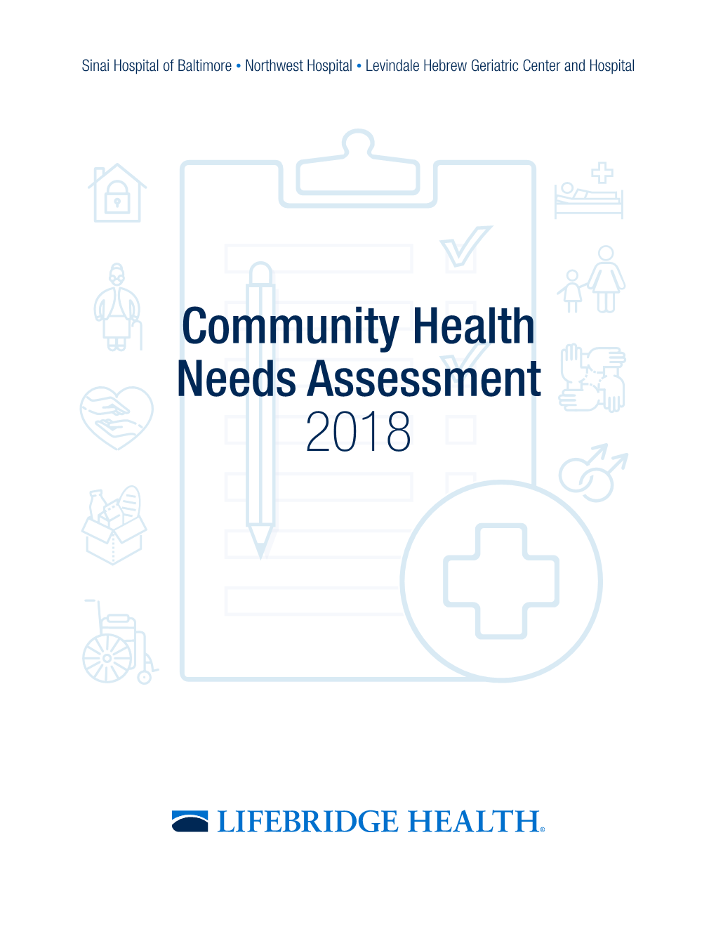 Community Health Needs Assessment 2018 TABLE of CONTENTS