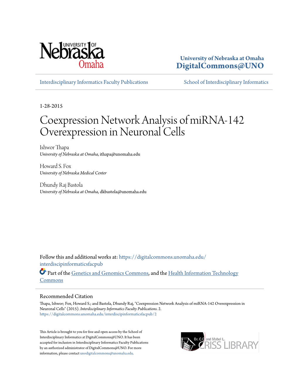 Coexpression Network Analysis of Mirna-142 Overexpression in Neuronal Cells Ishwor Thapa University of Nebraska at Omaha, Ithapa@Unomaha.Edu