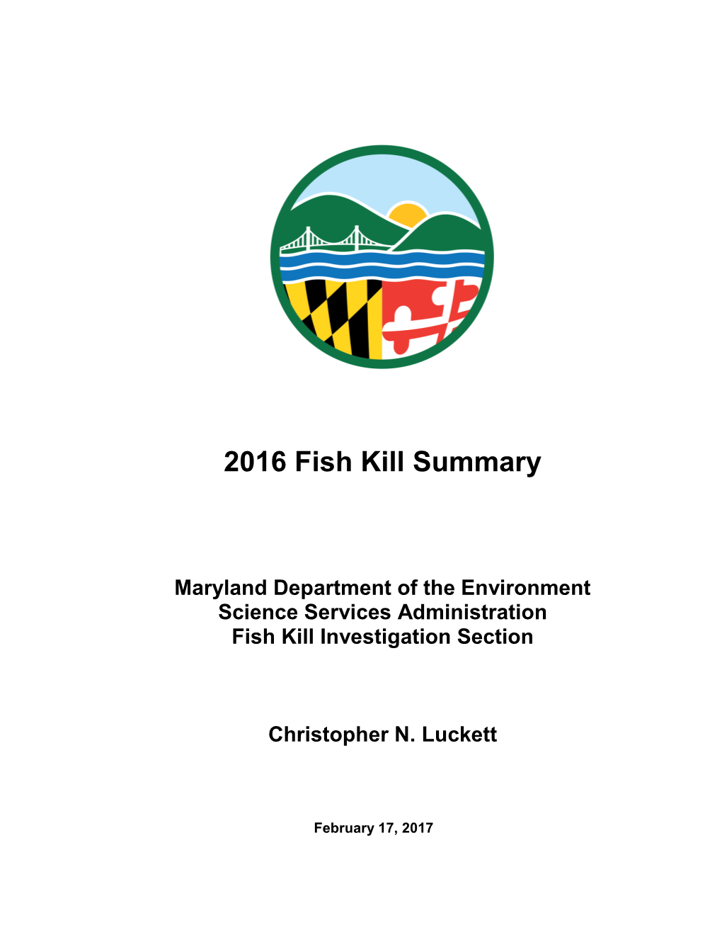 This Report Contains a Summary of Fish Kills Reported in Maryland In