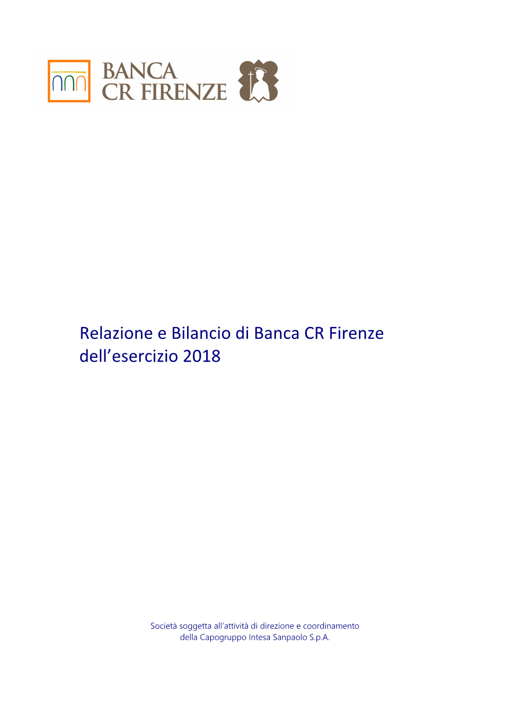 Relazione E Bilancio Di Banca CR Firenze Dell'esercizio 2018