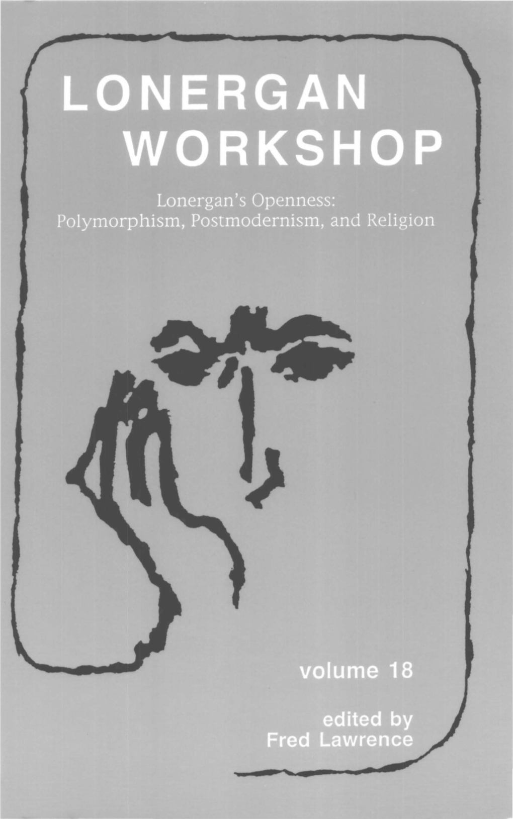 Lonergan Workshop, Vol. 18