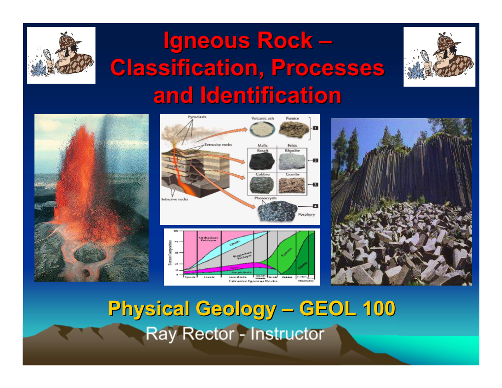 Igneous Rock – Classification, Processes and Identification