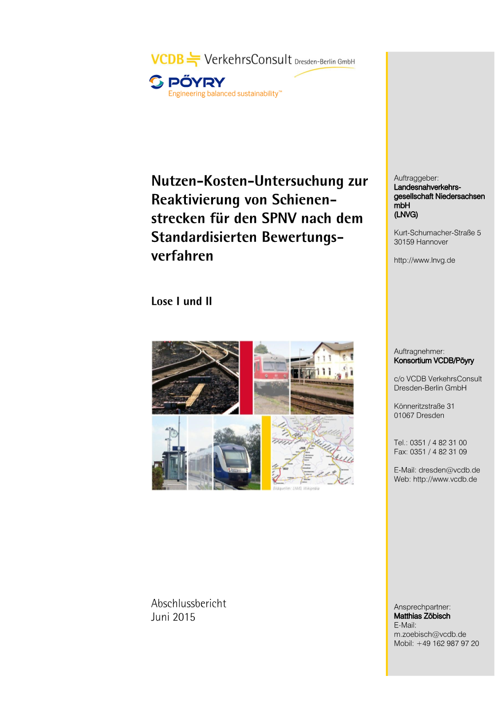 LNVG) Strecken Für Den SPNV Nach Dem Kurt-Schumacher-Straße 5 Standardisierten Bewertungs- 30159 Hannover Verfahren