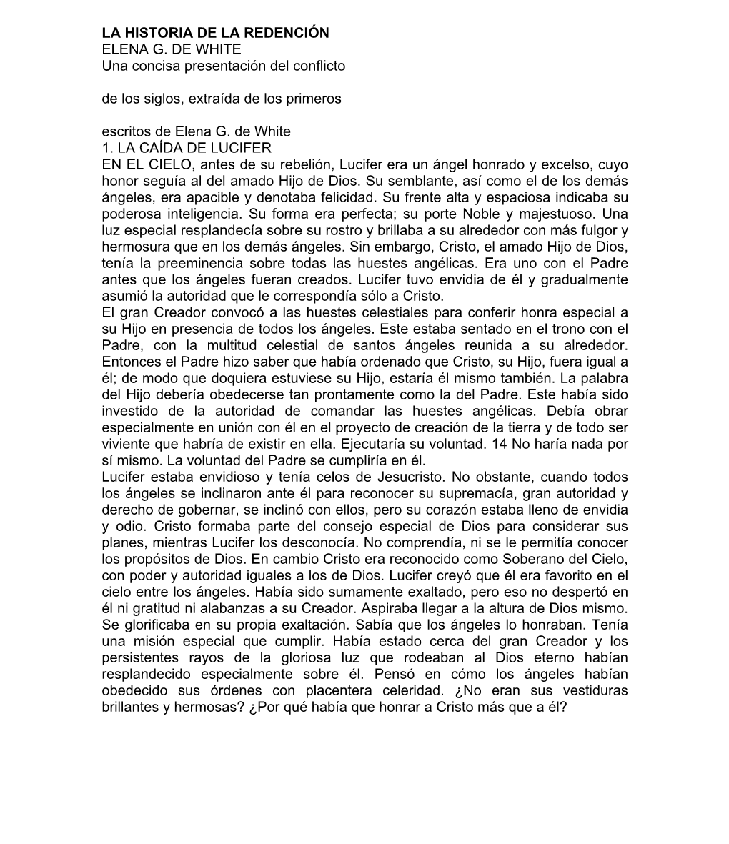 LA HISTORIA DE LA REDENCIÓN ELENA G. DE WHITE Una Concisa Presentación Del Conflicto De Los Siglos, Extraída De Los Primeros Escritos De Elena G