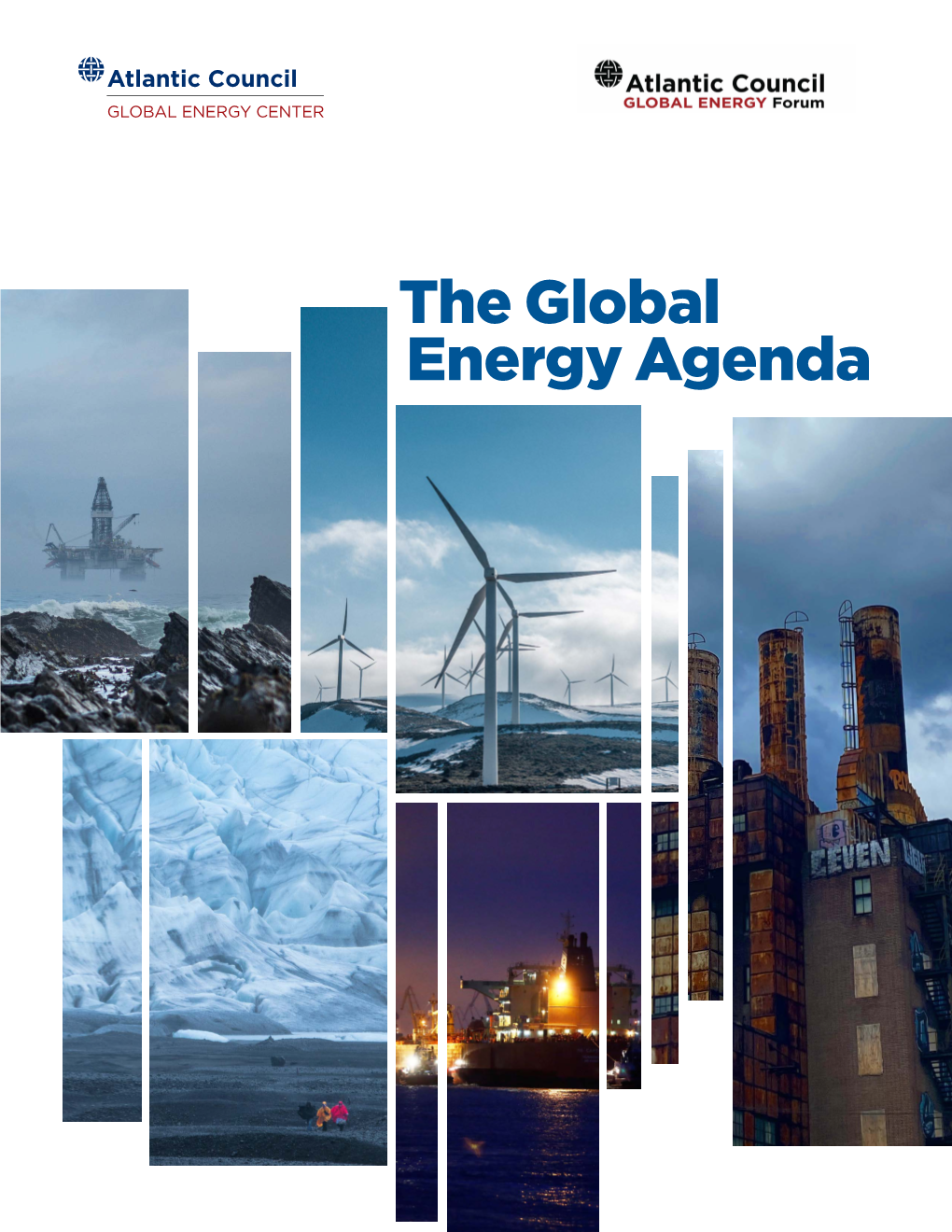The Global Energy Agenda Atlantic Council GLOBAL ENERGY CENTER