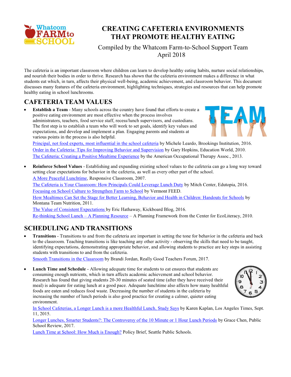 CREATING CAFETERIA ENVIRONMENTS THAT PROMOTE HEALTHY EATING Compiled by the Whatcom Farm-To-School Support Team April 2018