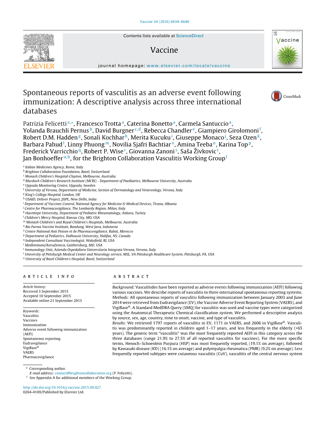 Spontaneous Reports of Vasculitis As an Adverse Event Following