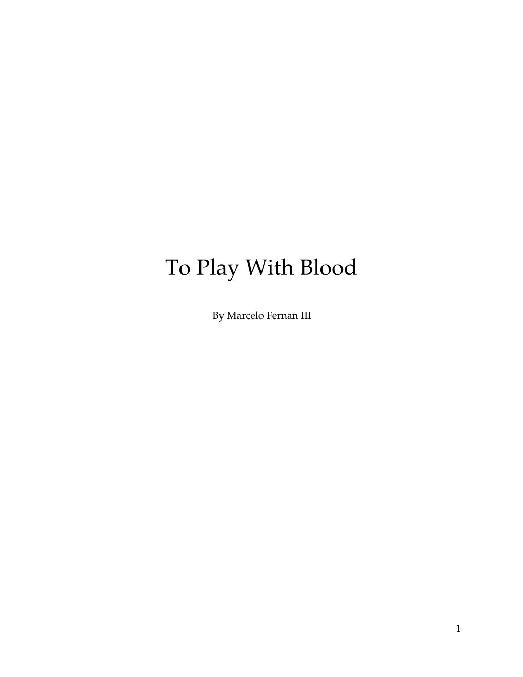 To Play with Blood