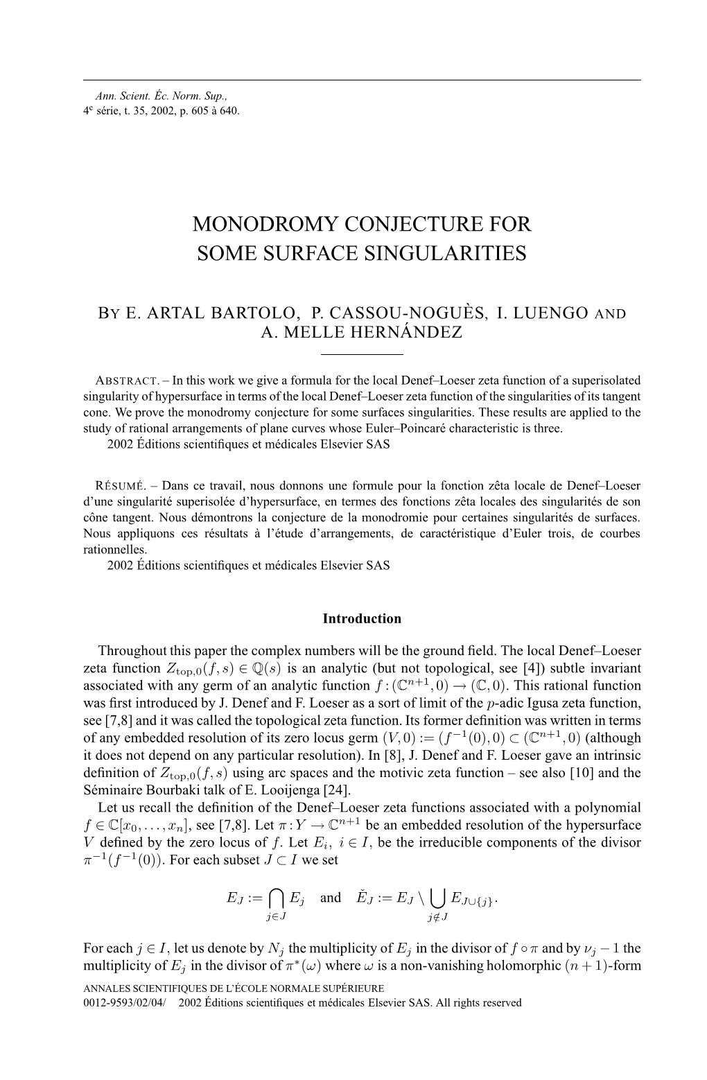 Monodromy Conjecture for Some Surface Singularities