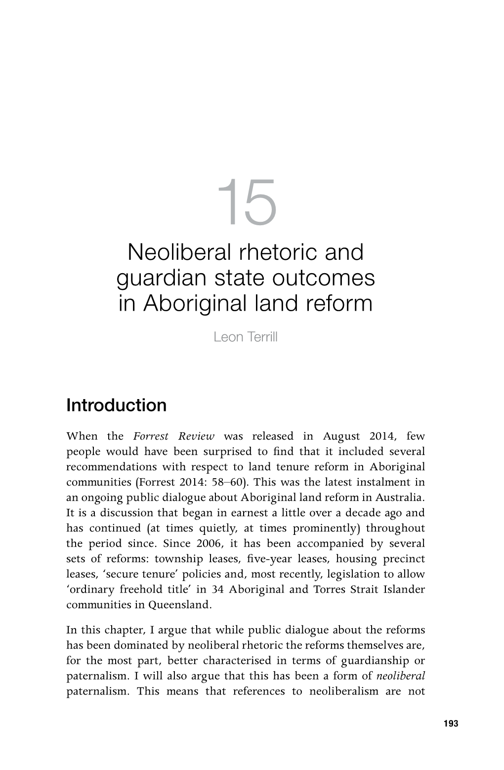Neoliberal Rhetoric and Guardian State Outcomes in Aboriginal Land Reform Leon Terrill