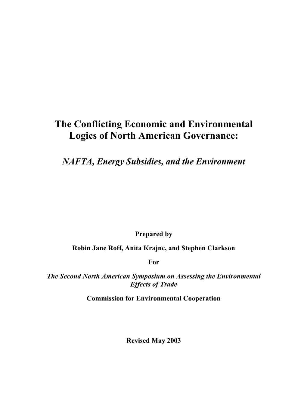 The Conflicting Economic and Environmental Logics of North American Governance