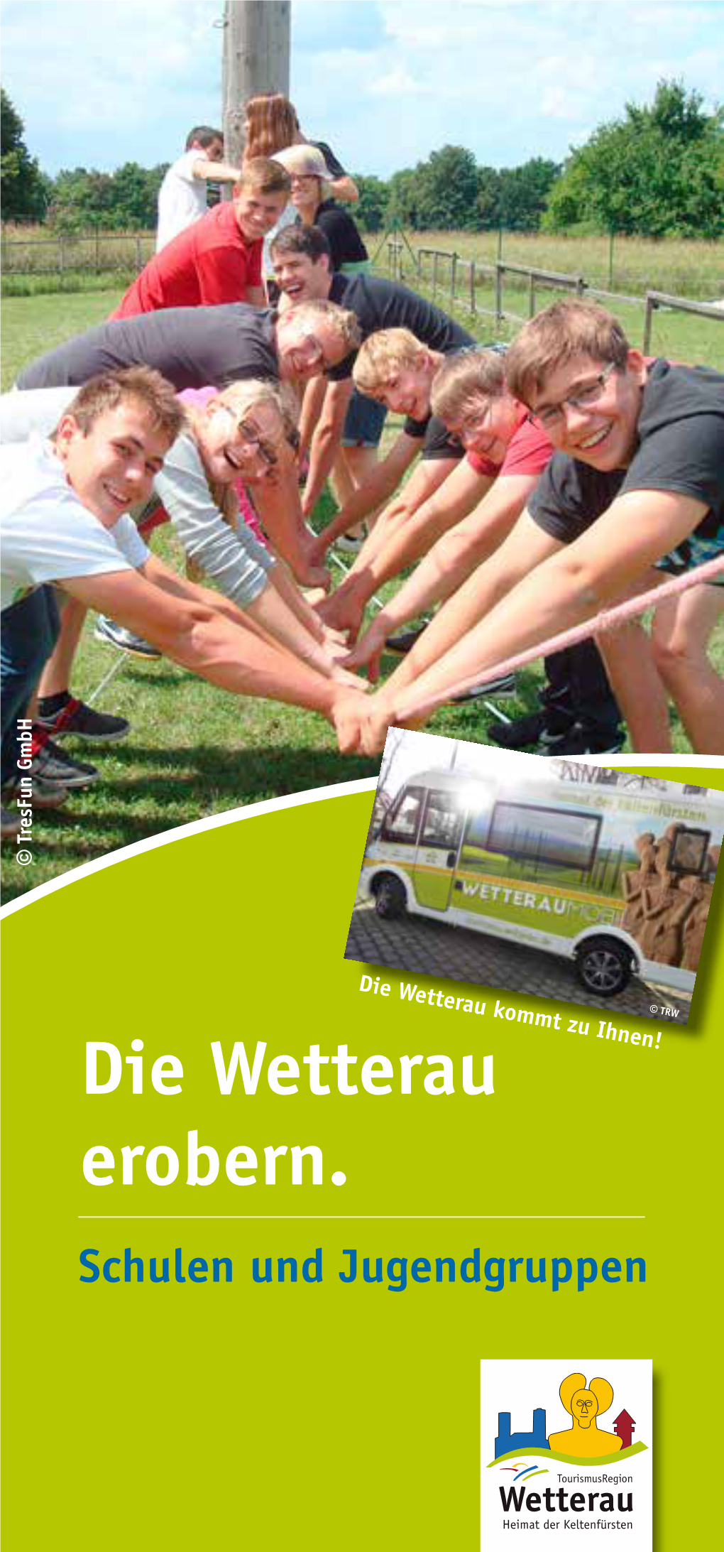 Die Wetterau Erobern. Schulen Und Jugendgruppen