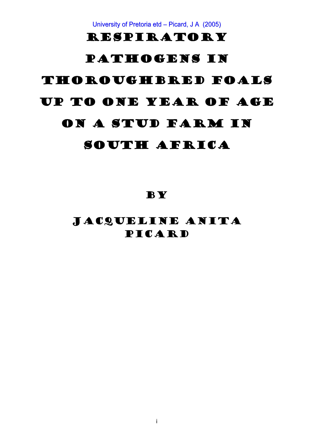 Respiratory Pathogens in Thoroughbred Foals up to One Year of Age on a Stud Farm in South Africa