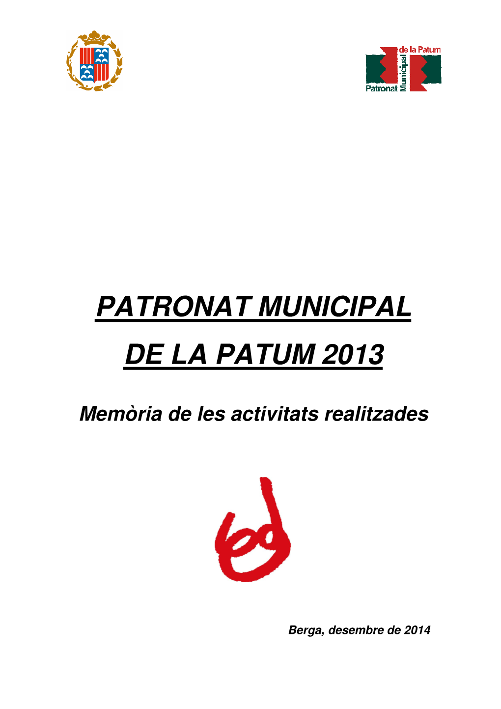 Patronat Municipal De La Patum 2013