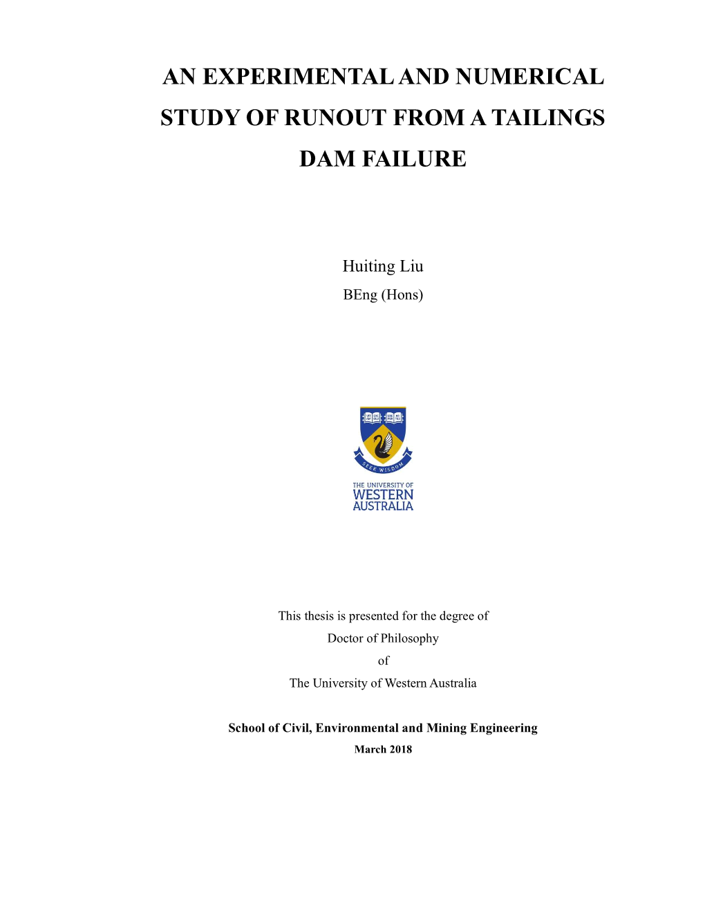 An Experimental and Numerical Study of Runout from a Tailings Dam Failure