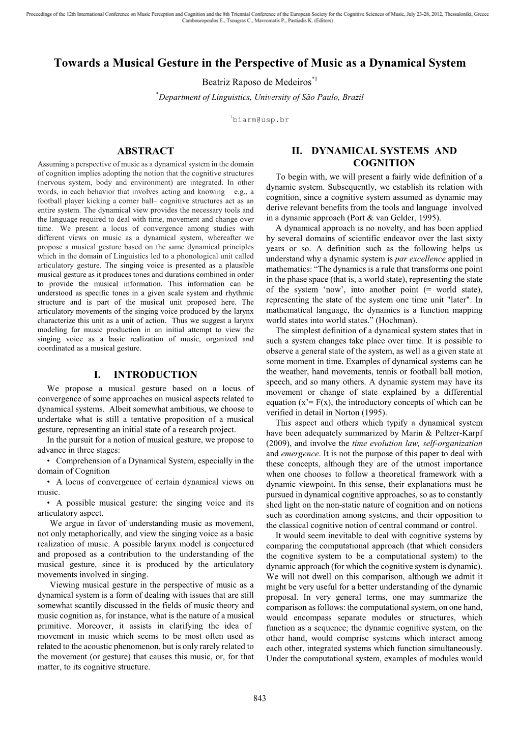 Towards a Musical Gesture in the Perspective of Music As a Dynamical System Beatriz Raposo De Medeiros *1 *Department of Linguistics, University of São Paulo, Brazil