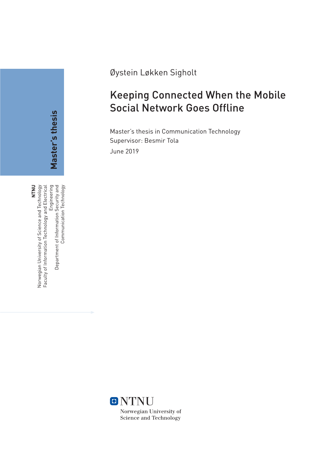 Keeping Connected When the Mobile Social Network Goes Offline