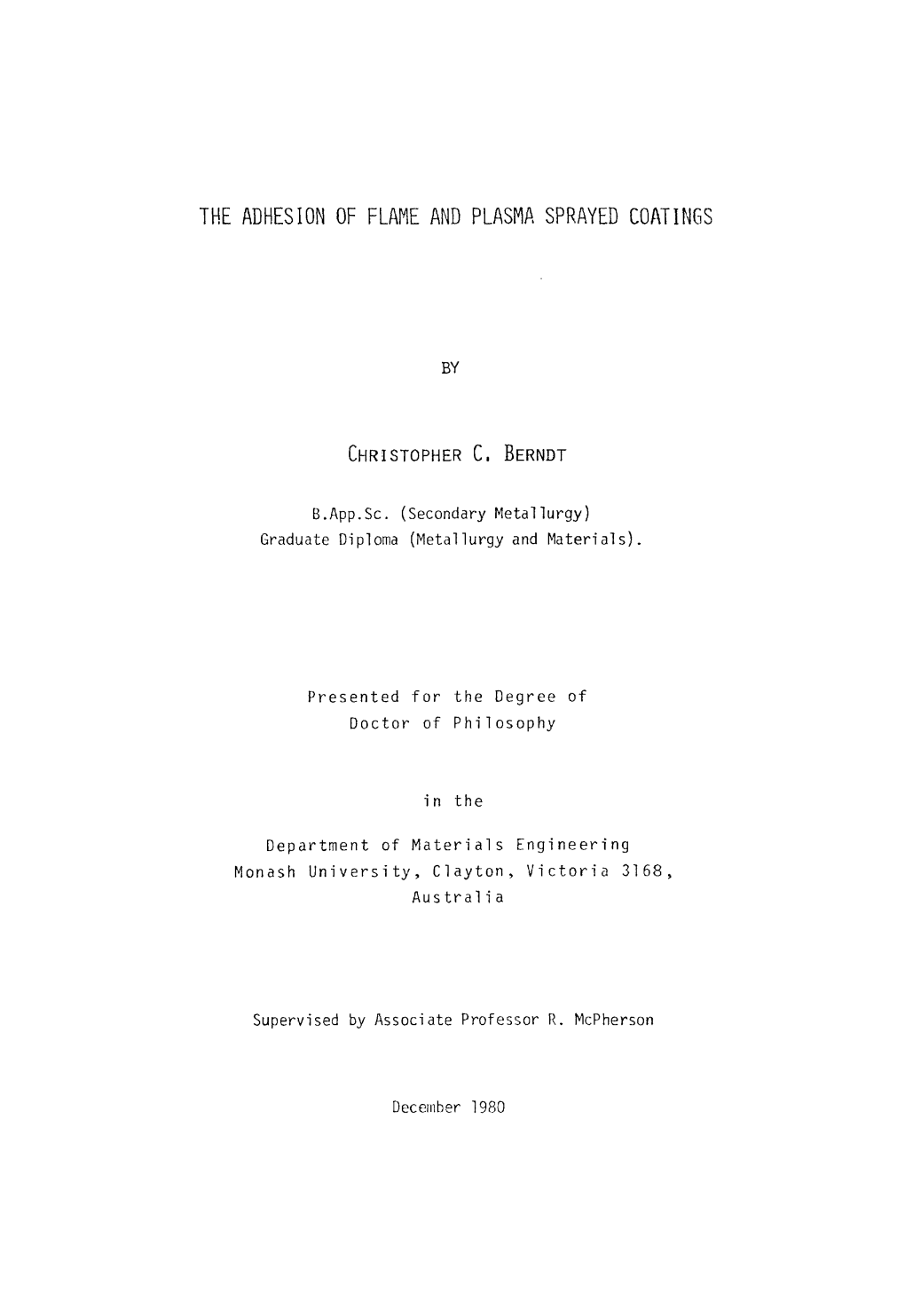 The Adhesion of Flame and Plasma Sprayed Coatings