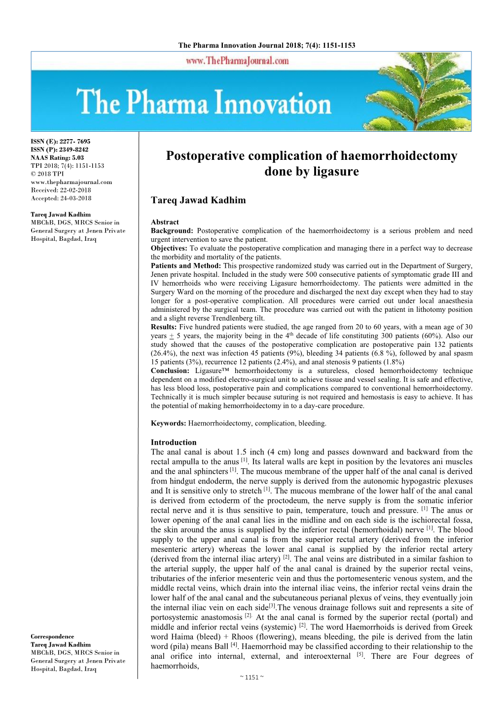 Postoperative Complication of Haemorrhoidectomy Done by Ligasure