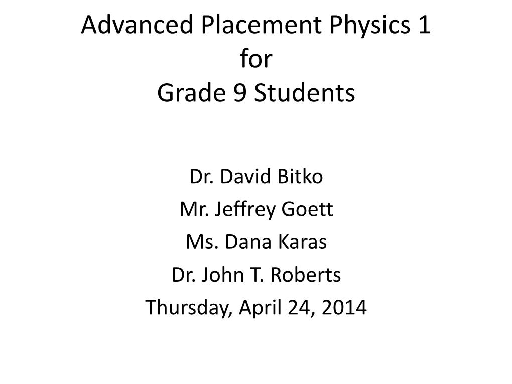 Advanced Placement Physics 1 for Grade 9 Students