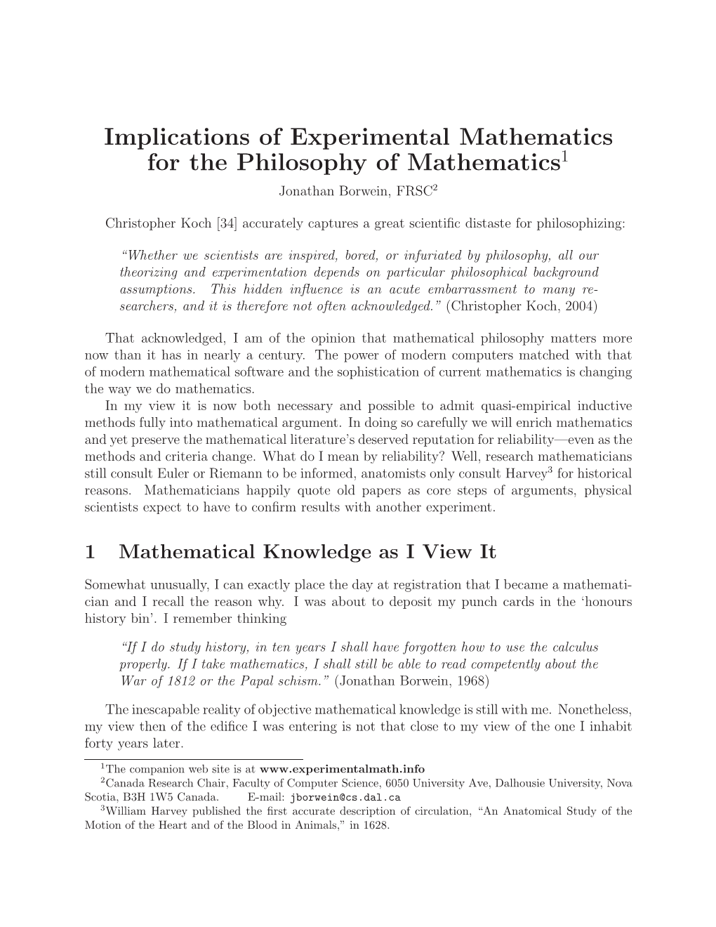 Implications of Experimental Mathematics for the Philosophy of Mathematics1 Jonathan Borwein, FRSC2