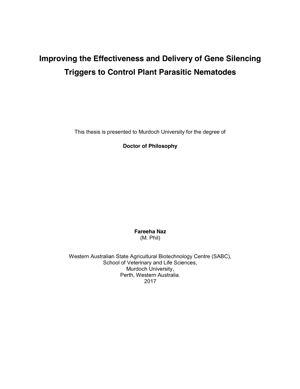 Improving the Effectiveness and Delivery of Gene Silencing Triggers to Control Plant Parasitic Nematodes