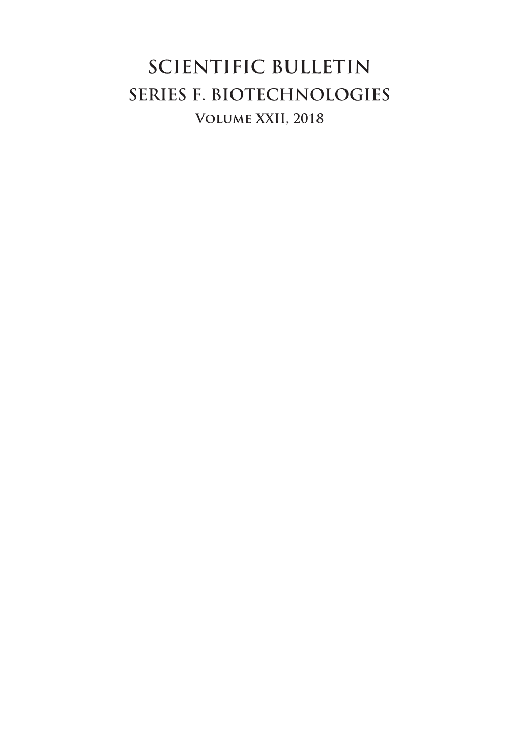 SCIENTIFIC BULLETIN SERIES F. BIOTECHNOLOGIES Volume XXII, 2018