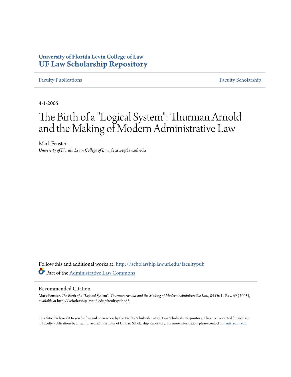 Thurman Arnold and the Making of Modern Administrative Law Mark Fenster University of Florida Levin College of Law, Fenster@Law.Ufl.Edu