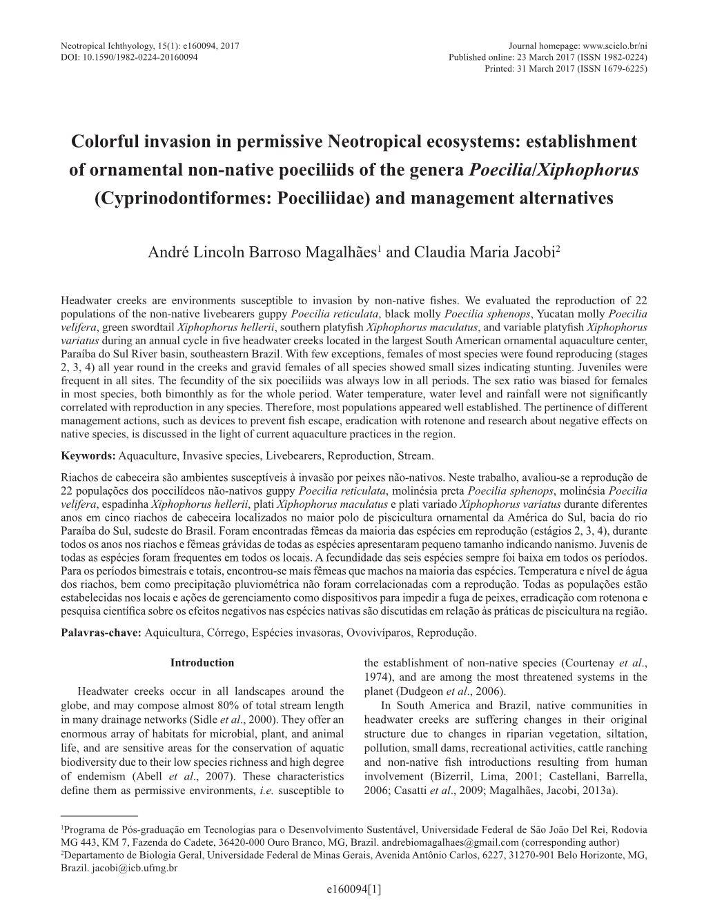 Colorful Invasion in Permissive Neotropical Ecosystems