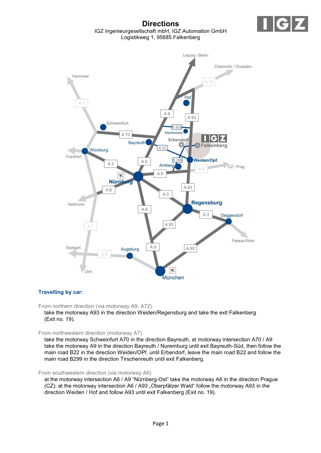 Directions IGZ Ingenieurgesellschaft Mbh, IGZ Automation Gmbh Logistikweg 1, 95685 Falkenberg