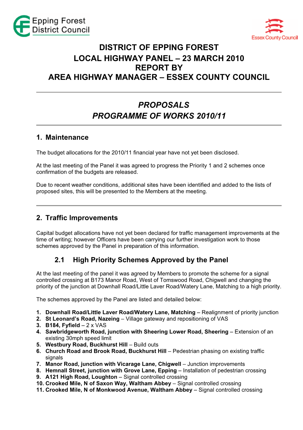 District of Epping Forest Local Highway Panel – 23 March 2010 Report by Area Highway Manager – Essex County Council