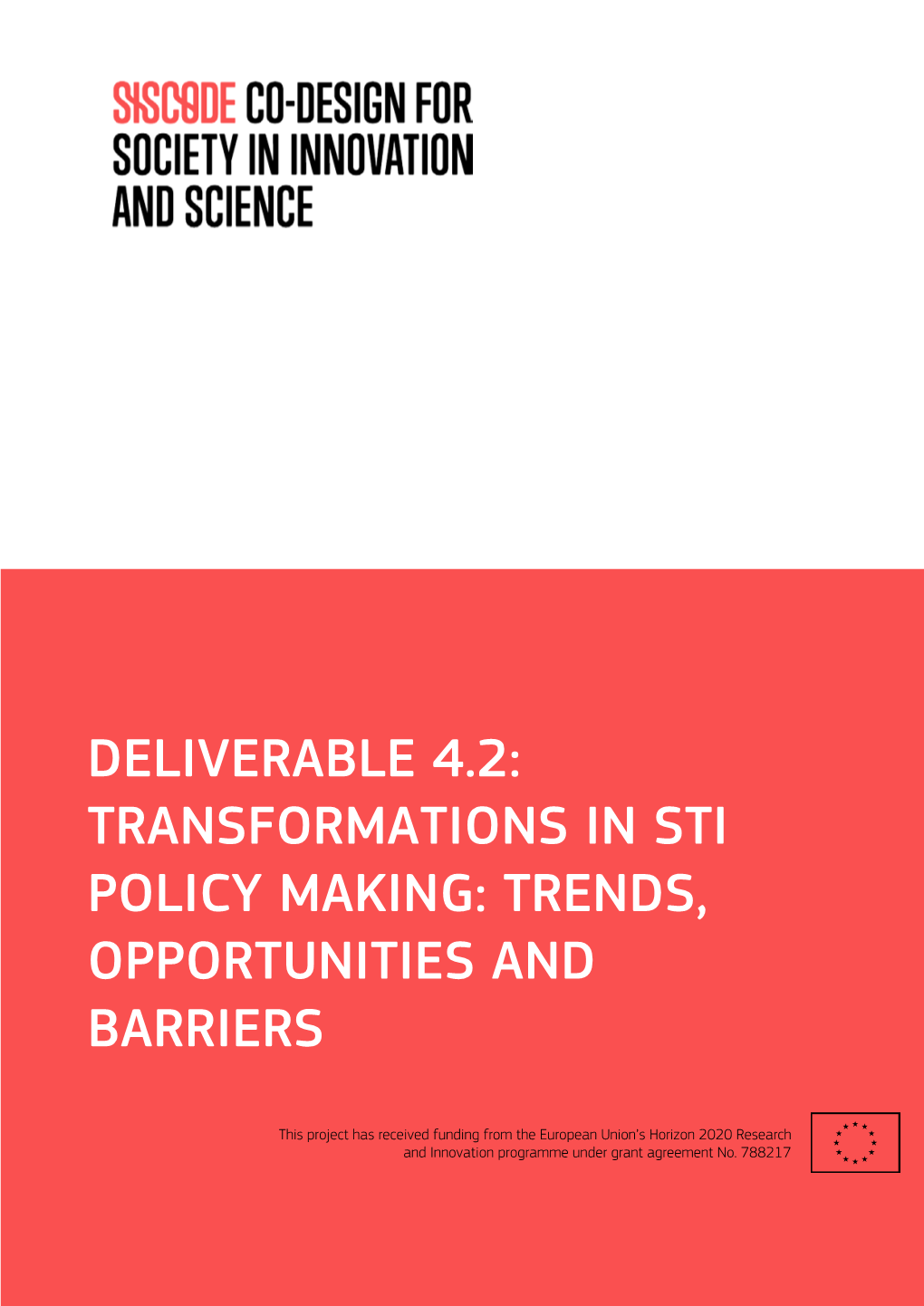 Deliverable 4.2: Transformations in Sti Policy Making: Trends, Opportunities and Barriers