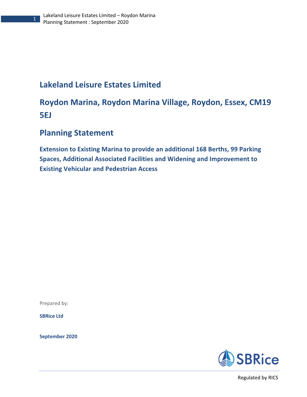 Lakeland Leisure Estates Limited Roydon Marina, Roydon Marina Village, Roydon, Essex, CM19 5EJ Planning Statement