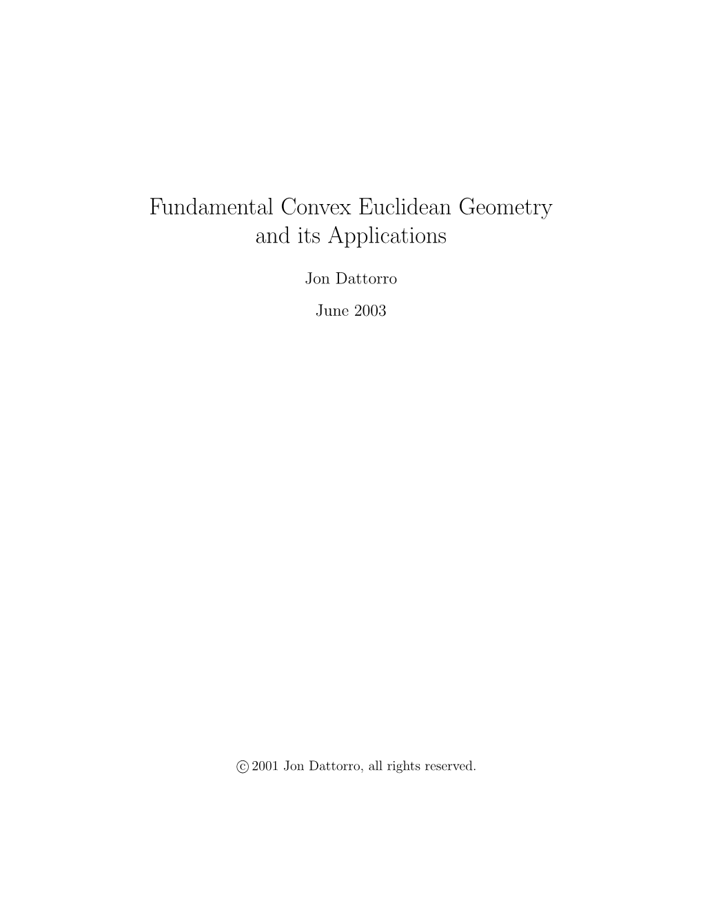 Fundamental Convex Euclidean Geometry and Its Applications