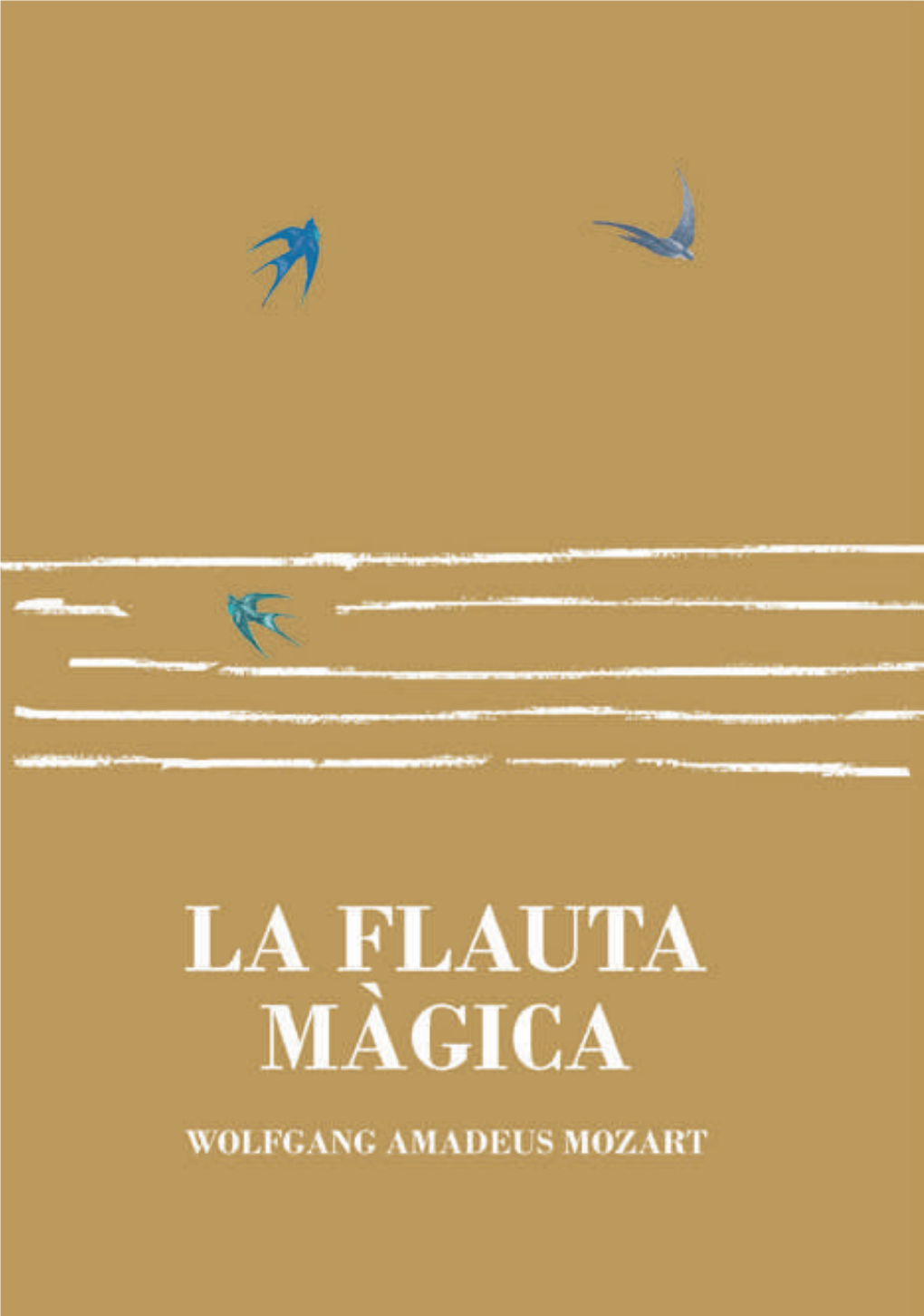 La Flauta Màgica D’August Jacob Liebeskind Estrenada El 30 De Setembre De 1791 Al Freihaus-Theater Auf Der Wieden De Viena