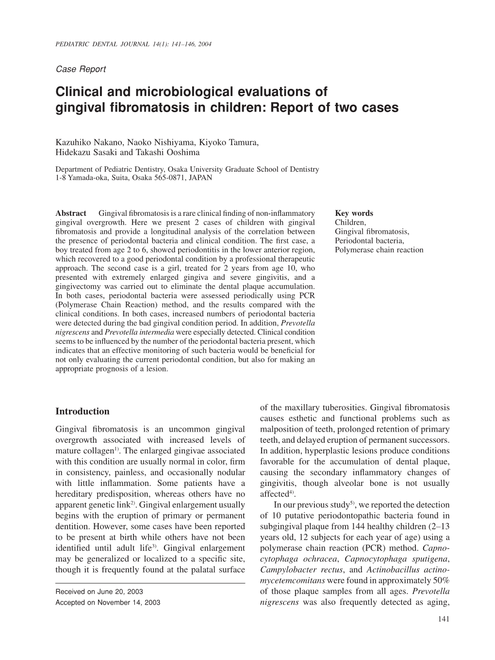 Clinical and Microbiological Evaluations of Gingival Fibromatosis in Children