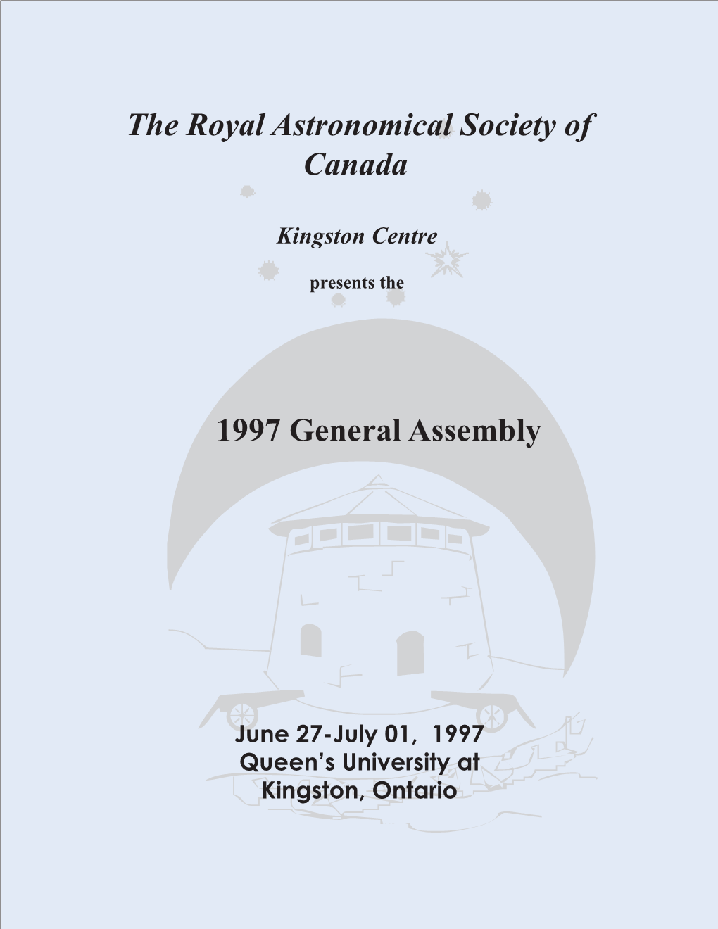 The Royal Astronomical Society of Canada 1997 General Assembly