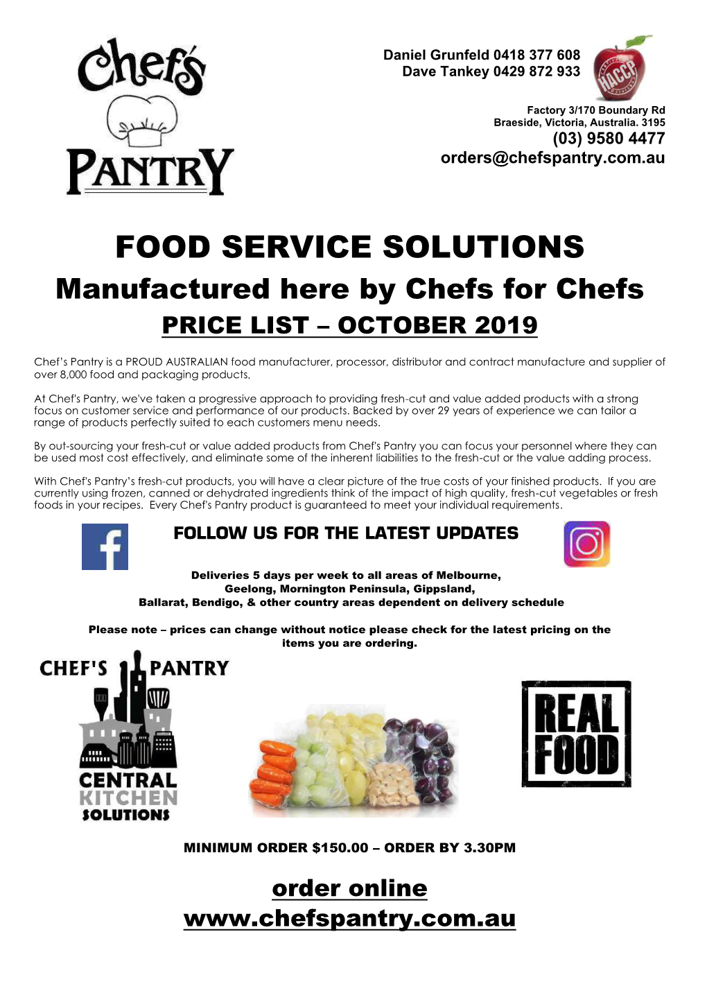 FOOD SERVICE SOLUTIONS Manufactured Here by Chefs for Chefs PRICE LIST – OCTOBER 2019