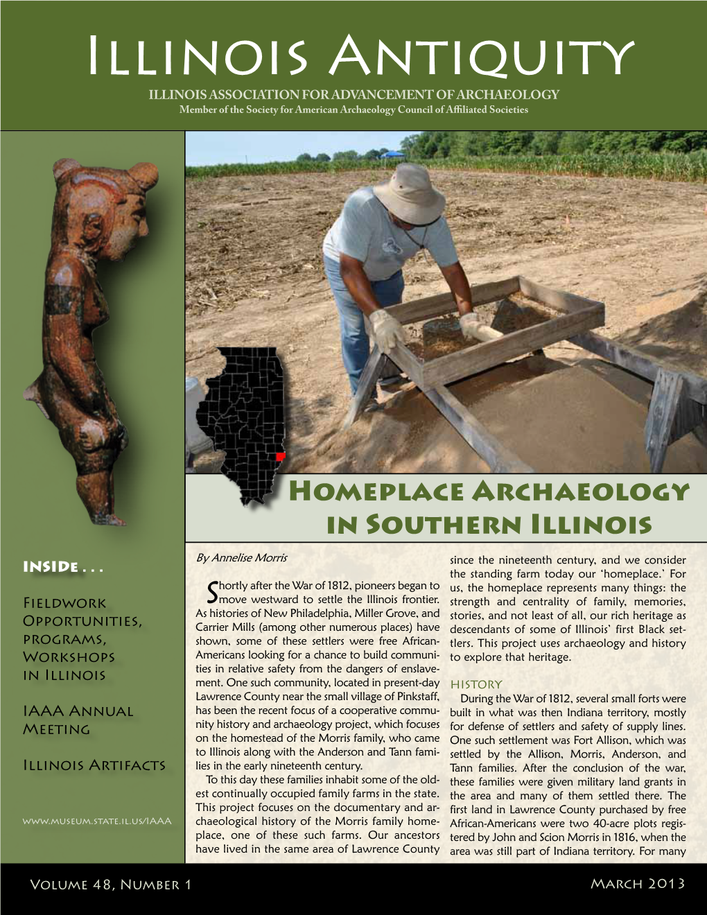 Illinois Antiquity ILLINOIS ASSOCIATION for ADVANCEMENT of ARCHAEOLOGY Member of the Society for American Archaeology Council of Affiliated Societies